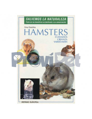 Hamsters: Cuidados, Crianza, Variedades
